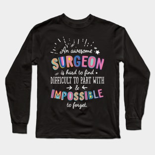 An awesome Surgeon Gift Idea - Impossible to Forget Quote Long Sleeve T-Shirt